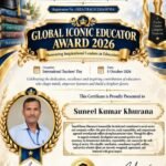 सुनील कुमार खुराना को अंतरराष्ट्रीय सम्मान ग्लोबल आइकॉनिक एजुकेटर अवार्ड 2026 से सम्मानित